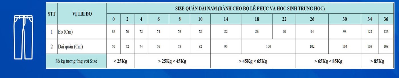 Size quần dài nam (bộ lễ phục & học sinh Trung học)